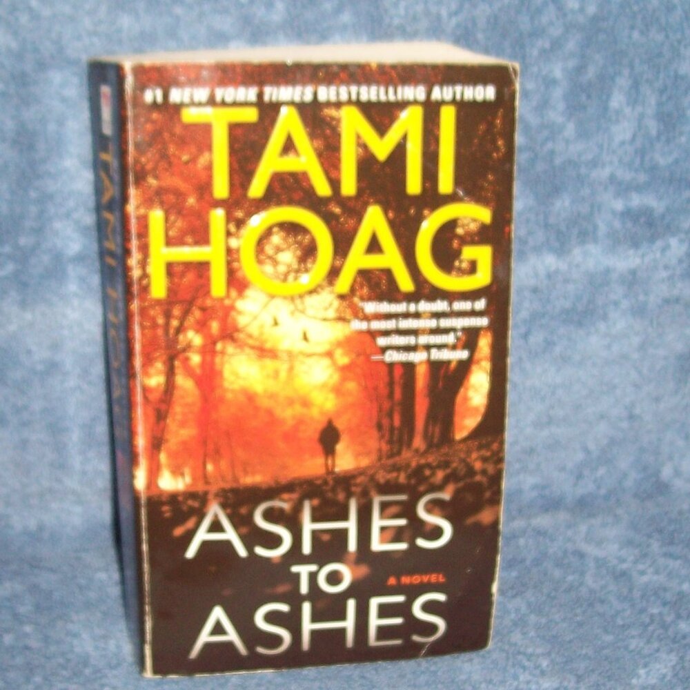 Ashes to Ashes by Tami Hoag (2000, Paperback Book, Reprint)